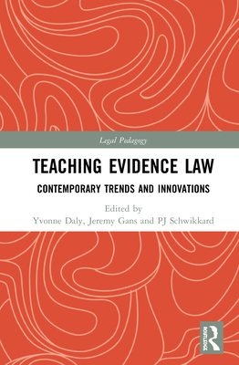 Teaching Evidence Law: Contemporary Trends and Innovations (Legal Pedagogy) Cover Image
