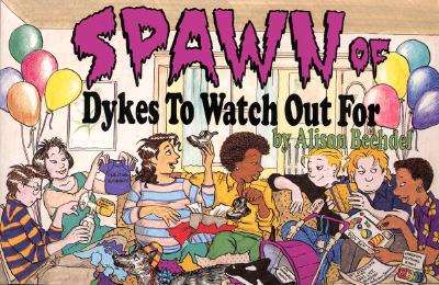 Spawn of Dykes to Watch Out for: Cartoons Cover Image