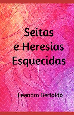 Seitas e Heresias Esquecidas Cover Image