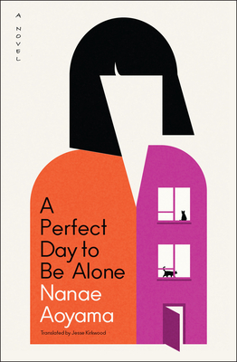 A Perfect Day to Be Alone: A Novel