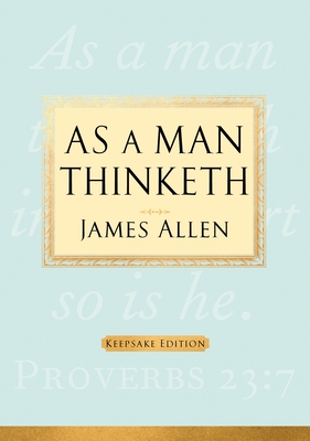 As a Man Thinketh