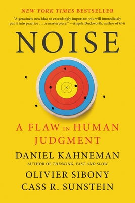 Noise: A Flaw in Human Judgment cover
