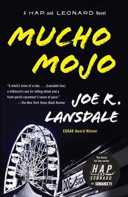 Mucho Mojo: A Hap and Leonard Novel (2) (Hap and Leonard Series #2)