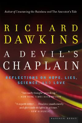 A Devil's Chaplain: Reflections on Hope, Lies, Science, and Love By Richard Dawkins Cover Image
