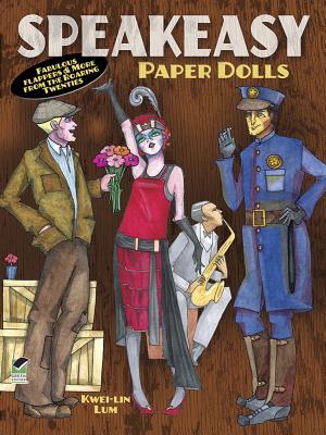Speakeasy Paper Dolls: Fabulous Flappers and More from the Roaring Twenties (Dover Paper Dolls) Cover Image
