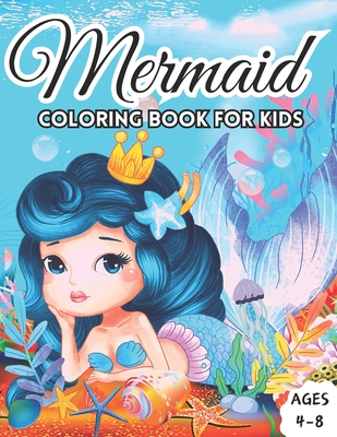 mermaid coloring book for kids ages 4-8: Cute Coloring Pages for Girls and Kids Ages 4-8 Cover Image
