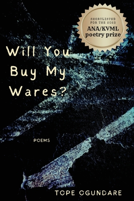 Will You Buy My Wares? By Tope Ogundare Cover Image