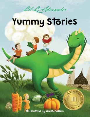Cover for Yummy Stories: Fruits, Vegetables and Healthy Eating Habits