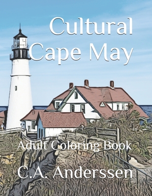 Cultural Cape May: Adult Coloring Book Cover Image
