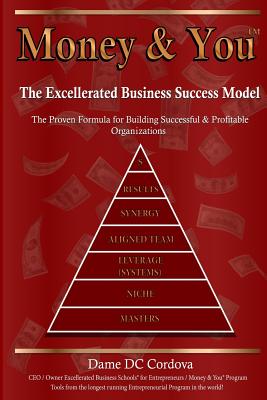 Money & You: Excellerated Business Success Model By Dame DC Cordova Cover Image