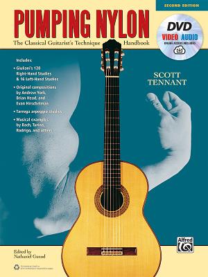 Pumping Nylon: The Classical Guitarist's Technique Handbook, Book, DVD & Online Video/Audio By Scott Tennant Cover Image