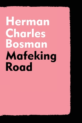Mafeking Road By Herman Charles Bosman Cover Image