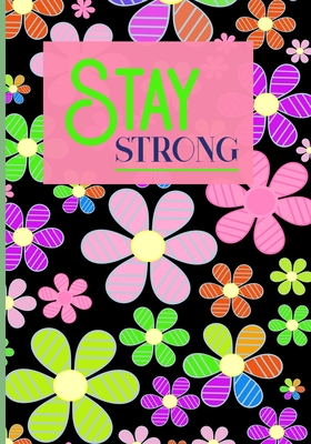 Stay Strong: 90 Day Chronic Pain Tracker/Diary By Journal in Time Cover Image