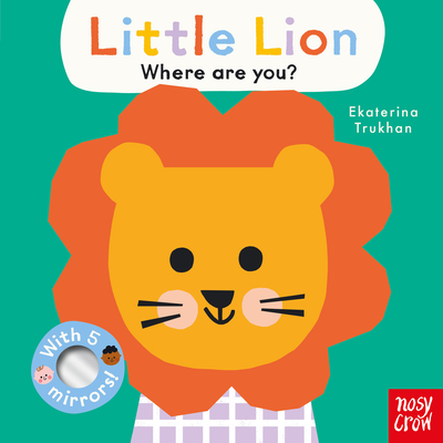 Baby Faces: Little Lion, Where Are You? Cover Image