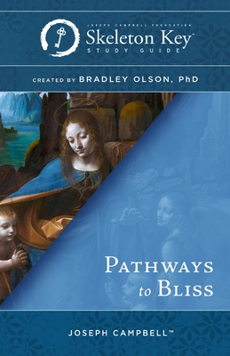 Pathways to Bliss: A Skeleton Key Study Guide Cover Image