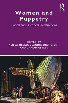 Women and Puppetry: Critical and Historical Investigations