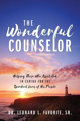 The Wonderful Counselor: Helping Those Who Assist God in Caring for the Spiritual Lives of His People Cover Image