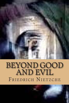 Beyond Good and Evil By Helen Zimmern (Translator), Friedrich Nietzche Cover Image