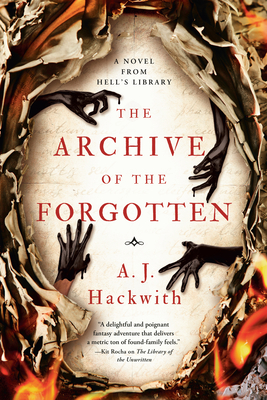 The Archive of the Forgotten (A Novel from Hell's Library #2)