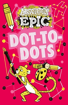 Absolutely Epic Dot-To-Dots Cover Image