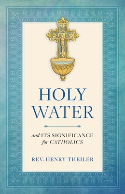Holy Water By Heinrich Theiler Cover Image