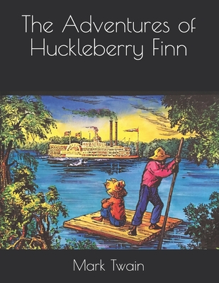 The Adventures of Huckleberry Finn By Mark Twain Cover Image