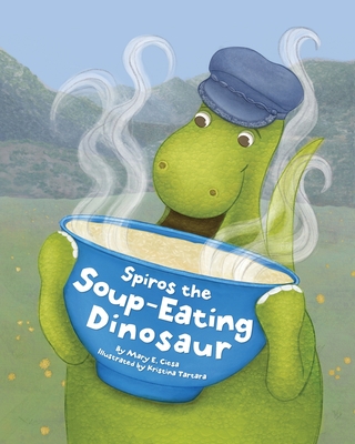 Spiros the Soup-Eating Dinosaur Cover Image