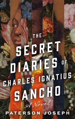 The Secret Diaries of Charles Ignatius Sancho: A Novel Cover Image
