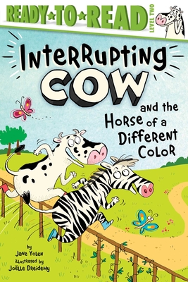 Interrupting Cow and the Horse of a Different Color: Ready-to-Read