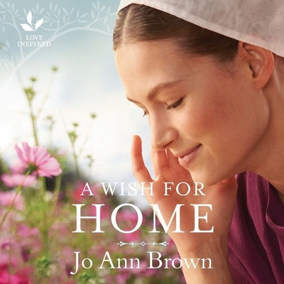 A Wish for Home Lib/E By Jo Ann Brown, Susan Boyce (Read by) Cover Image