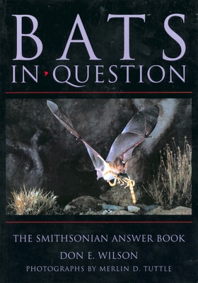 Bats in Question: The Smithsonian Answer Book (Smithsonian's In Question Series) Cover Image