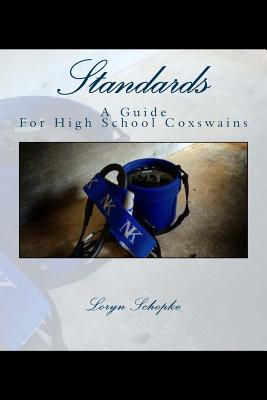 Standards: A Guide to High School Coxswains Cover Image