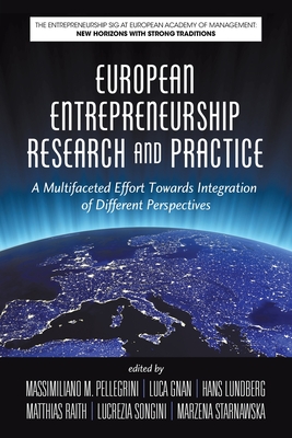 European Entrepreneurship Research and Practice: A Multifaceted Effort Towards Integration of Different Perspectives Cover Image