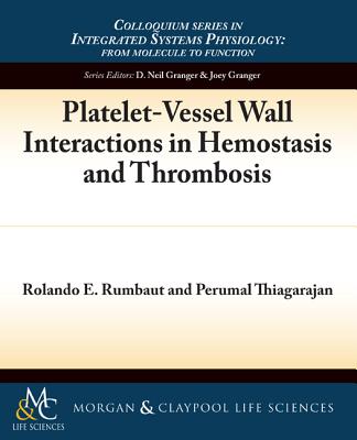 Platelet-Vessel Wall Interactions in Hemostasis and Thrombosis Cover Image