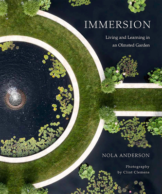 Immersion: Living and Learning in an Olmsted Garden Cover Image