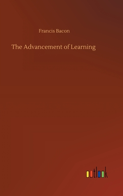 The Advancement of Learning By Francis Bacon Cover Image