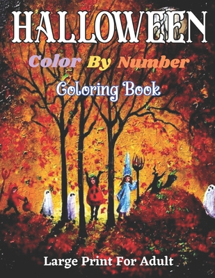 Halloween color By Number coloring Book Large Print For Adult