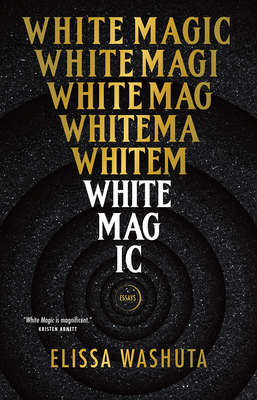 White Magic By Elissa Washuta Cover Image
