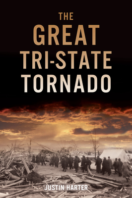The Great Tri-State Tornado (Disaster) Cover Image