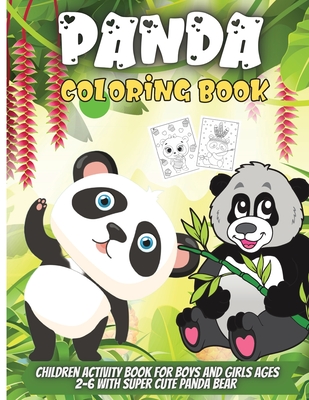 Panda Coloring Book Funny Coloring Pages For Toddlers Who Love Cute Pandas Gift For Boys And Girls Ages 2 6 Paperback Chapters Books Gifts