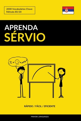 Aprenda Sérvio - Rápido / Fácil / Eficiente: 2000 Vocabulários Chave Cover Image