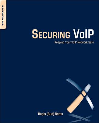 Securing Voip: Keeping Your Voip Network Safe Cover Image