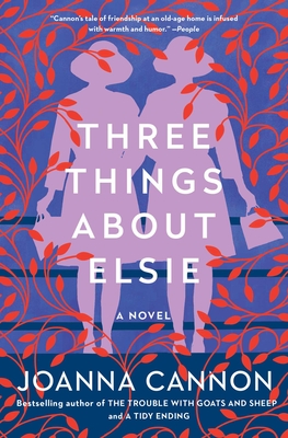 Three Things About Elsie: A Novel