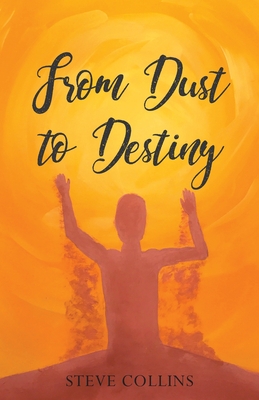 From Dust To Destiny Cover Image