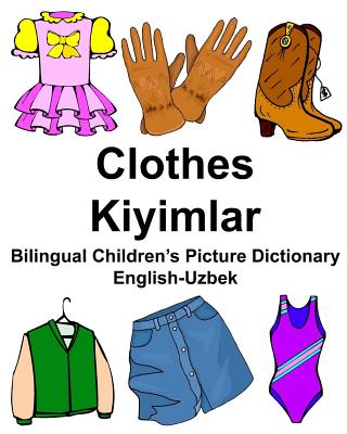 English-Uzbek Clothes/Kiyimlar Bilingual Children's Picture Dictionary Cover Image