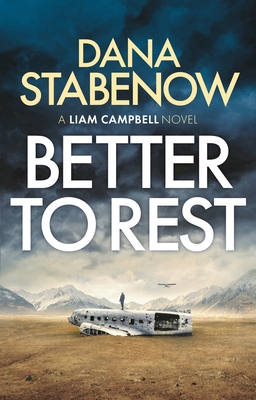 Better to Rest (Liam Campbell #4) By Dana Stabenow Cover Image