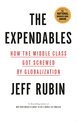 The Expendables: How the Middle Class Got Screwed By Globalization Cover Image