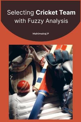 Selecting Cricket Team with Fuzzy Analysis Cover Image