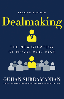 Dealmaking: The New Strategy of Negotiauctions Cover Image