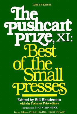 The Pushcart Prize XI: Best of the Small Presses (The Pushcart Prize Anthologies)
